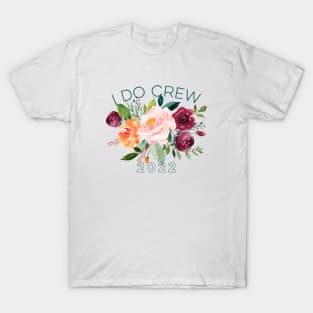 I Do Crew 2022 Matching Floral Bridal Shower Watercolor Art T-Shirt